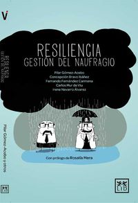 resiliencia - gestion del naufragio - Pilar Gomez Acebo / [ET AL. ]