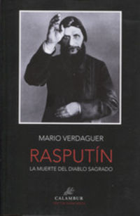 rasputin - la muerte del diablo sagrado - Mario Verdaguer