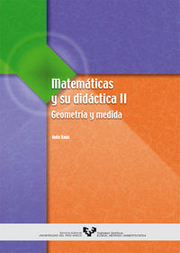 MATEMATICAS Y SU DIDACTICA II - GEOMETRIA Y MEDIDA