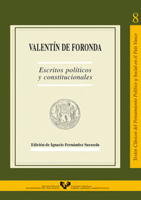 VALENTIN FORONDA - ESCRITOS POLITICOS Y CONSTITUCIONALES