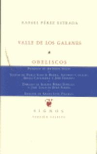 valle de los galanes - obeliscos - Rafael Perez Estrada