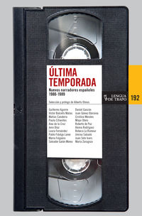 ultima temporada - nuevos narradores españoles 1980-1989 - Alberto Olmos (ed. )