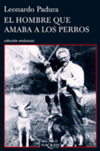 hombre que amaba a los perros, el (4ª ed) - Leonardo Padura