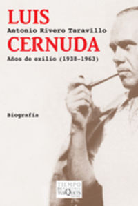 LUIS CERNUDA - AÑOS DE EXILIO (1938-1963)