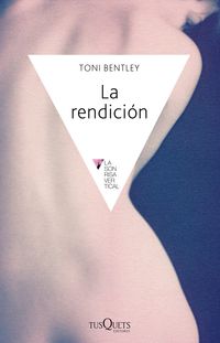 La rendicion - Toni Bentley