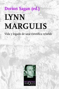 LYNN MARGULIS - VIDA Y LEGADO DE UNA CIENTIFICA REBELDE