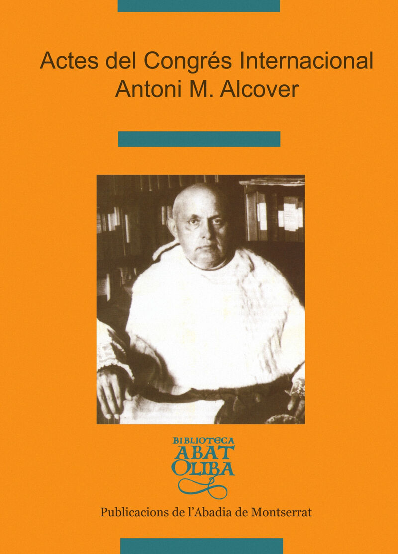 ACTES DEL CONGRES INTERNACIONAL ANTONI M. ALCOVER
