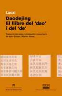 daodejing - el llibre del ""dao"" i del ""de" - Laozi