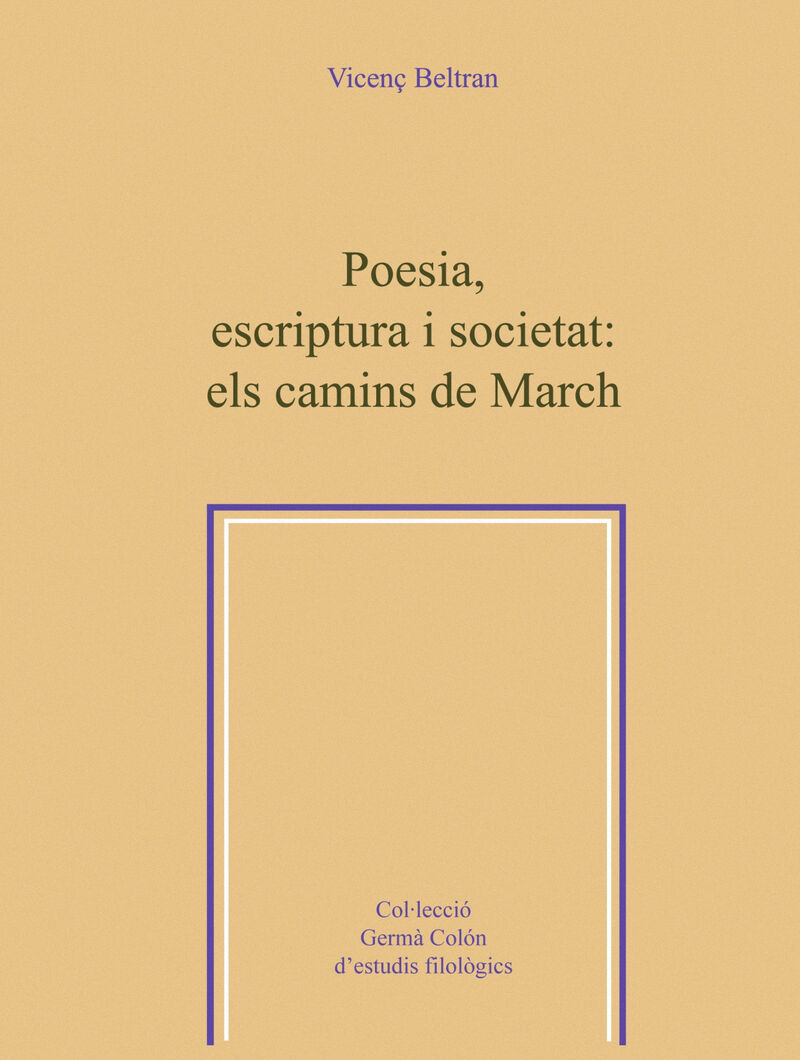 POESIA, ESCRIPTURA I SOCIETAT: ELS CAMINS DE MARCH