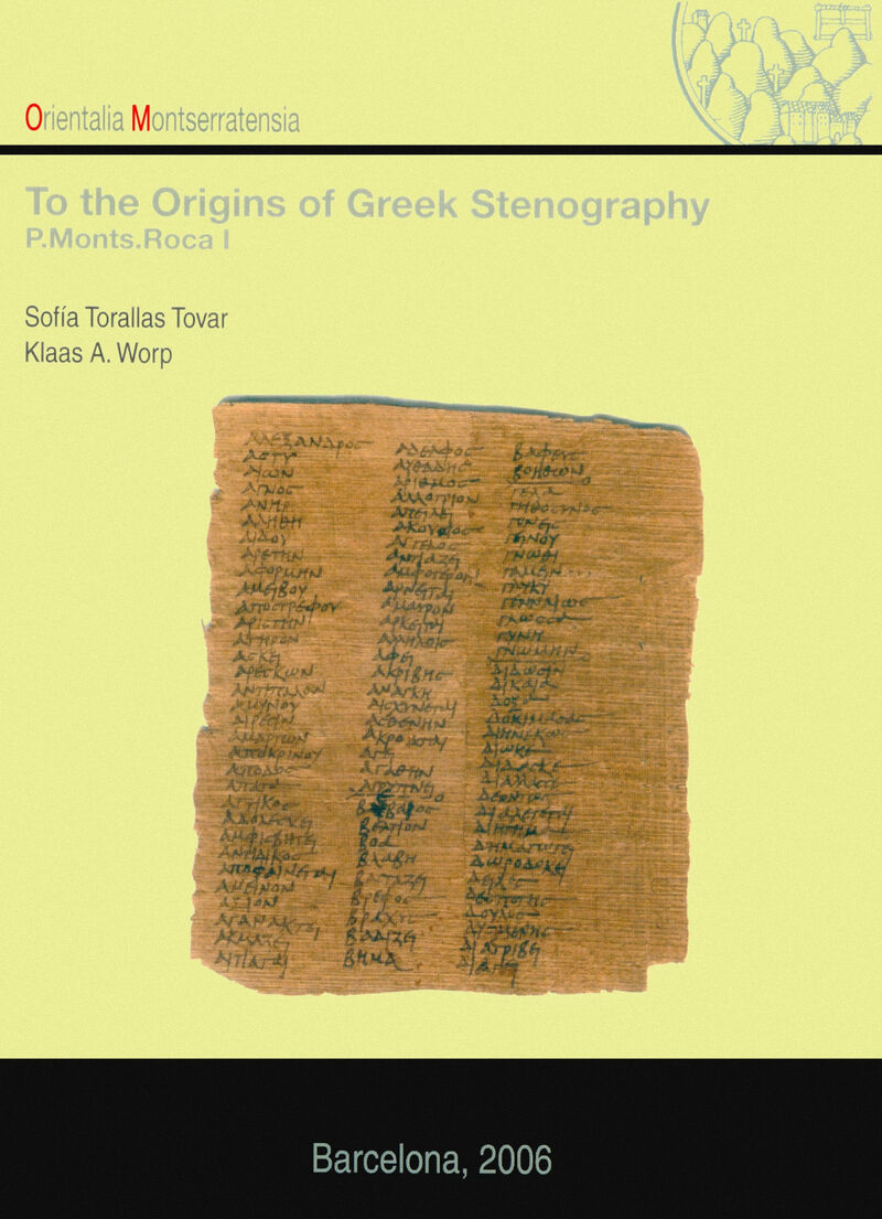 TO THE ORIGINS OF GREEK STENOGRAPHY. (P. MONTS. ROCA I)