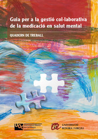 quadern de treball - guia per a la gestio collaborativa de la medicacio en salut mental