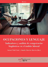 ocupaciones y lenguaje - indicadores y analisis de competencias linguisticas en el ambito laboral