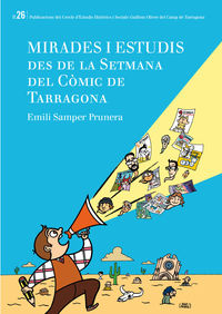 mirades i estudis des de la setmana del comic de tarragona - Emili Samper Prunera