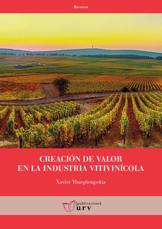 creacion de valor en la industria vitivinicola - Xavier Ybarguengoitia Millet