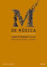 m de musica - del oido a la alquimia emocional - Josep M. Romero Fillat
