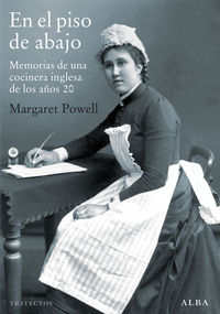 en el piso de abajo - memorias de una cocinera inglesa los años 20 - Margaret Powell