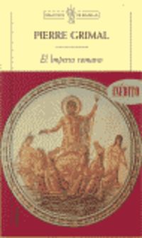 El imperio romano - Pierre Grimal