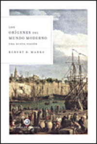 Los origenes del mundo moderno - Robert Marks