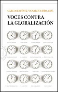 voces contra la globalizacion - Carlos Estevez / Carlos Taibo