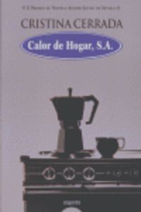CALOR DE HOGAR, S. A. (X. PREMIO DE NOVELA ATENEO JOVEN)