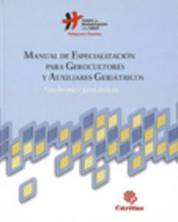 manual de especializacion para gerocultores y auxiliares geriatricos - Aa. Vv.
