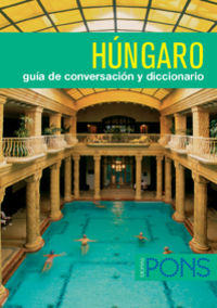 HUNGARO - GUIA DE CONVERSACION + DICCIONARIO