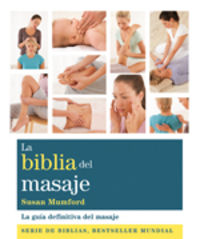 biblia del masaje, el - la guia definitiva del masaje