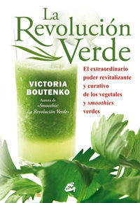 La revolucion verde - Victoria Boutenko