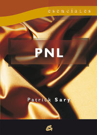 pnl - (programacion neuro-linguistica) - Patrick Sary