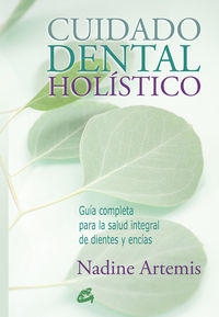 cuidado dental holistico - guia completa para la salud integral de dientes y encias