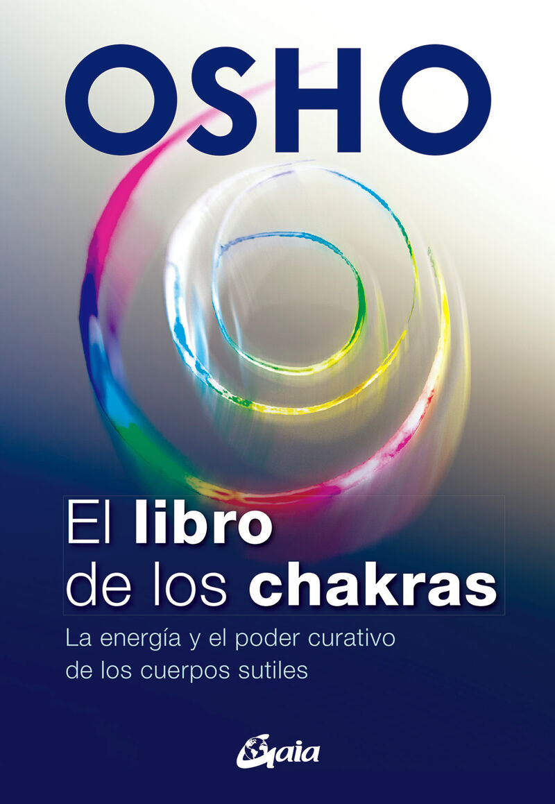 libro de los chakras, el - la energia y el poder curativo de los cuerpos sutiles - Osho
