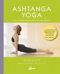 ashtanga yoga - curso completo para la practica del yoga dinamico - John Scott