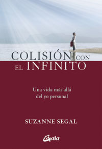 colision con el infinito - una vida mas alla del yo personal - Suzanne Segal