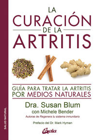 curacion de la artritis, la - guia para tratar la artritis por medios naturales