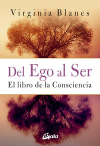 del ego al ser - el libro de la consciencia
