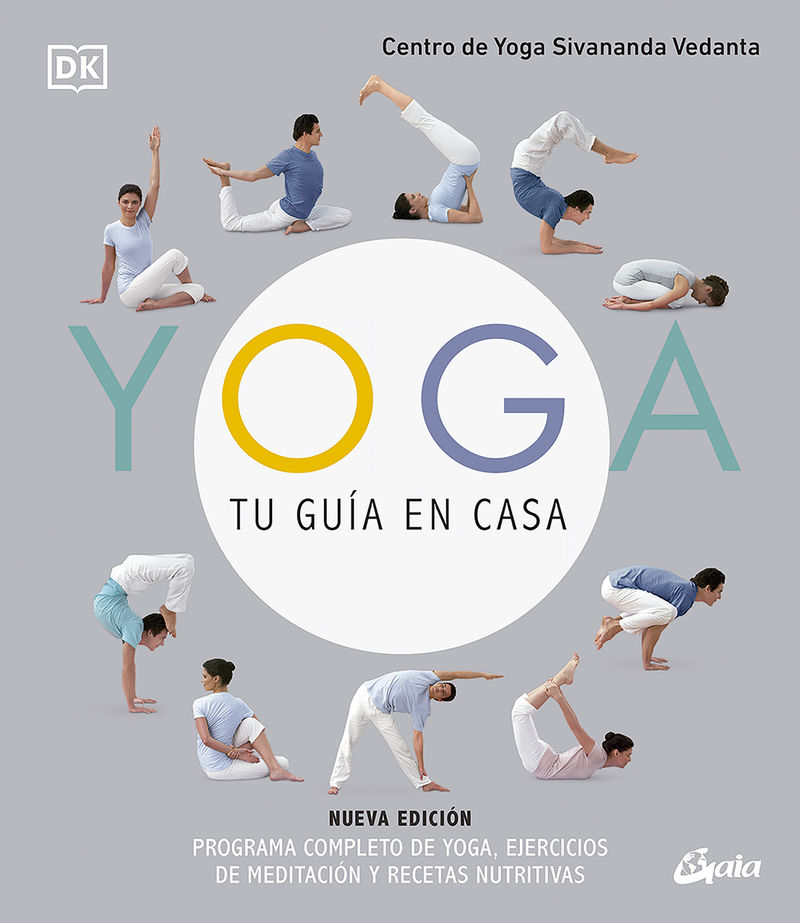 yoga, tu guia en casa - programa completo de yoga, ejercicios de meditacion y recetas nutritivas - Aa. Vv.