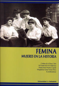 femina - mujeres en la historia - Cristina De La Rosa Cubo / Mª Isabel Del Val Valdivieso / [ET AL. ]