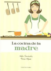 La cocina de la madre - Victor Alperi