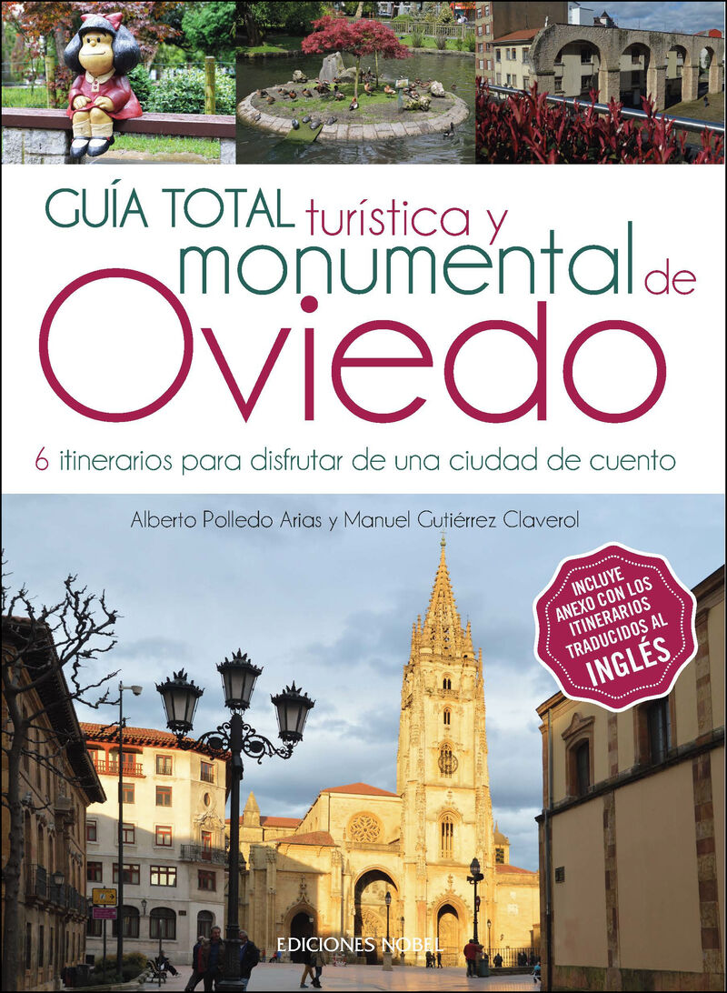 GUIA TOTAL TURISTICA Y MONUMENTAL DE OVIEDO - 6 ITINERARIOS