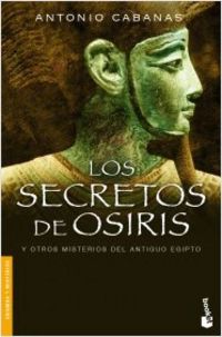 SECRETOS DE OSIRIS Y OTROS MISTERIOS DEL ANTIGUO EGIPTO, LOS