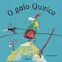 o galo quirico - Olalla Gonzalez / Federico Fernandez (il. )