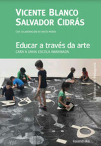 educar a traves da arte (gal) - Salvador Cidras