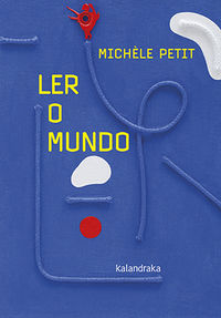 ler o mundo (gal) - Michele Petit