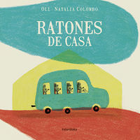 ratones de casa - Oli Natalia / Colombo (il. )