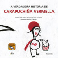 verdadeira historia de carapuchiña vermella, a (gallego) - Aa. Vv.