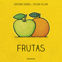 frutas - Antonio Rubio / Oscar Villan (il. )