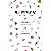 bechopoemas e outras bestas (gal) - Leire Bilbao / Maite Mutuberria (il. )