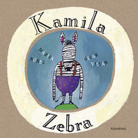 (3 ed) kamila zebra - Marisa Nuñez / Oscar Villan (il. )
