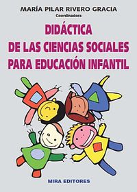 didactica de las ciencias sociales para educacion infantil - Maria Pilar Rivero Gracia