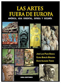 ARTES FUERA DE EUROPA, LAS -AMERICA, ASIA ORIENTAL, AFRICA Y OCEANIA